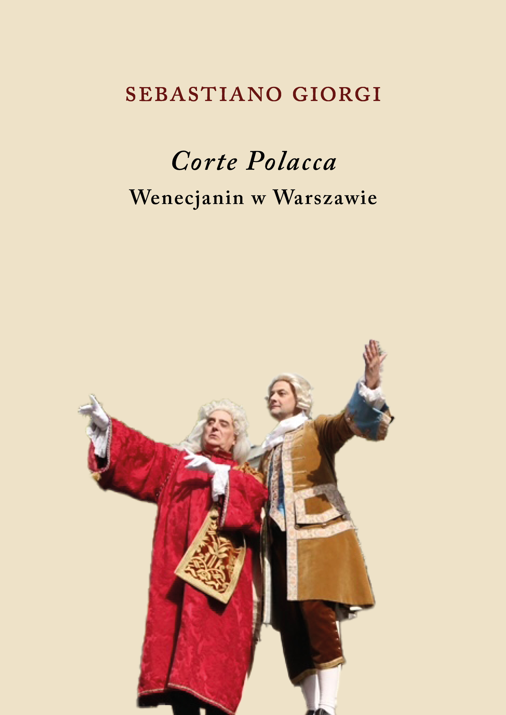 Sebastiano-Giorgi_Corte-Polacca_Wenecjanin-w-Warszawie_okladka